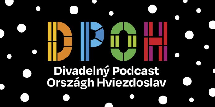 bratislavské divadlo a podcast